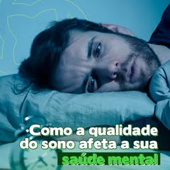 Como a qualidade do sono afeta sua saúde mental?